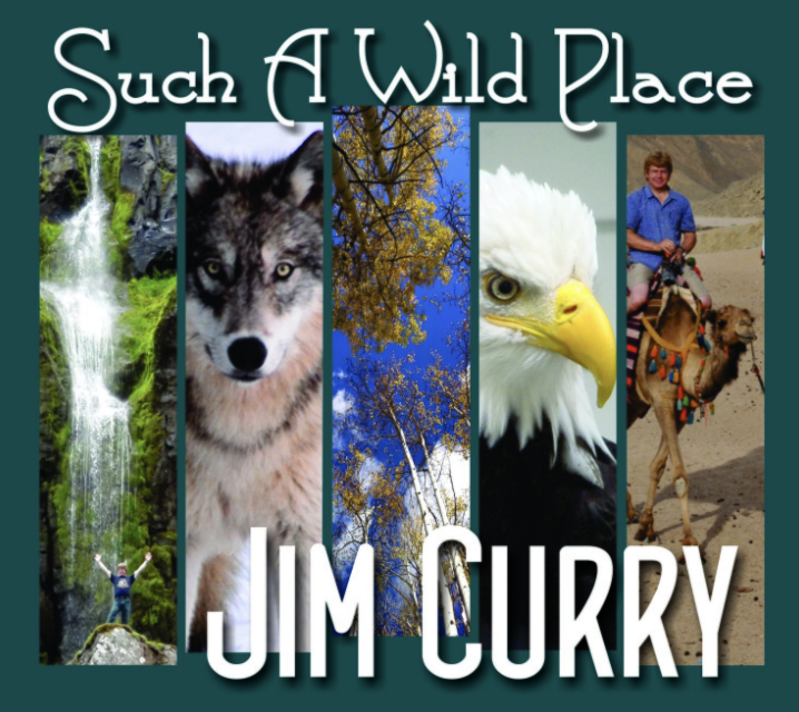 Jim Curry Such a Wild Place